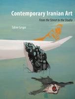 Contemporary Iranian Art Talinn Grigor
