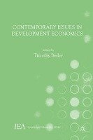 Contemporary Issues in Development Economics Besley Timothy, International Economic Association