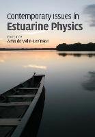 Contemporary Issues in Estuarine Physics Valle-Levinson Arnoldo
