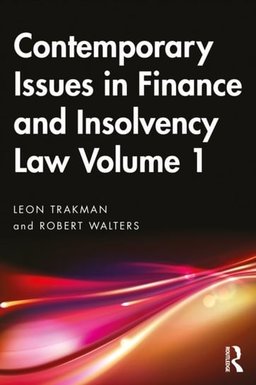 Contemporary Issues in Finance and Insolvency Law. Volume 1 Opracowanie zbiorowe
