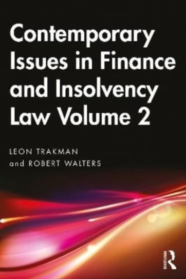 Contemporary Issues in Finance and Insolvency Law. Volume 2 Opracowanie zbiorowe