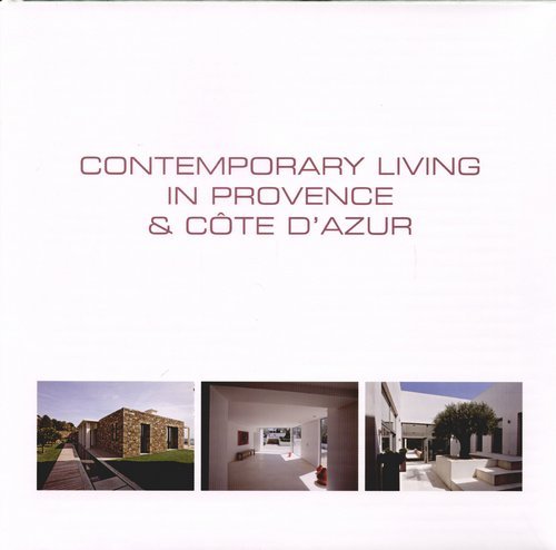 Contemporary Living In Provence & Cote D'azur Pauwels Wim