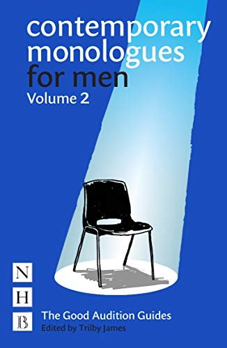 Contemporary Monologues for Men: Volume 2: NHB Good Audition Guides Opracowanie zbiorowe