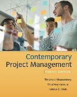 Contemporary Project Management Timothy Kloppenborg, Anantatmula Vittal S., Wells Kathryn