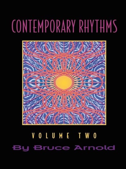 Contemporary Rhythms Volume Two Arnold Bruce E.