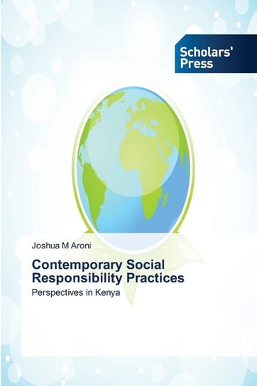 Contemporary Social Responsibility Practices Aroni Joshua M