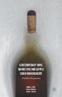 Contemporary Wine Marketing and Supply Chain Management Flint Daniel J., Golicic Susan L., Signori Paola