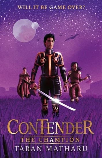 Contender. The Champion. Book 3 Matharu Taran