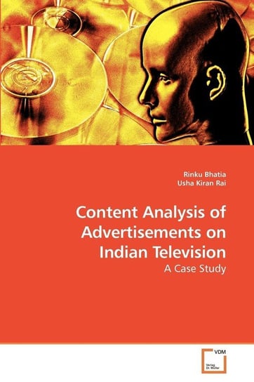 Content Analysis of Advertisements on Indian Television Bhatia Rinku