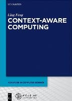 Context-Aware Computing Gruyter Walter Gmbh, Gruyter