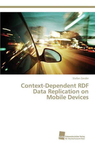 Context-Dependent RDF Data Replication on Mobile Devices Zander Stefan