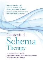 Contextual Schema Therapy Roediger Eckhard, Stevens Bruce, Brockman Robert