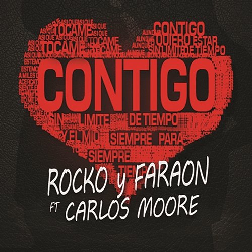 Contigo Rocko y Fara-On y Carlos Moore