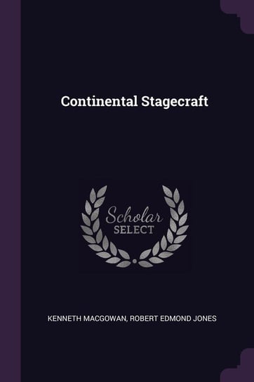 Continental Stagecraft Macgowan Kenneth