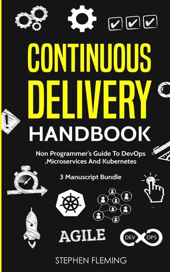Continuous Delivery Handbook Stephen Fleming