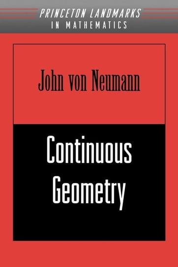 Continuous Geometry von Neumann John
