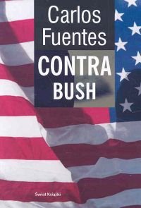 Contra Bush Fuentes Carlos