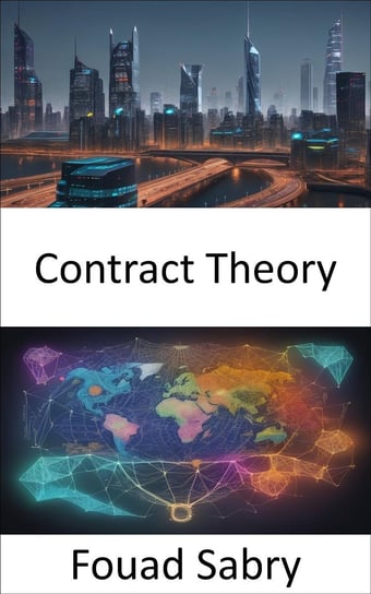 Contract Theory Fouad Sabry