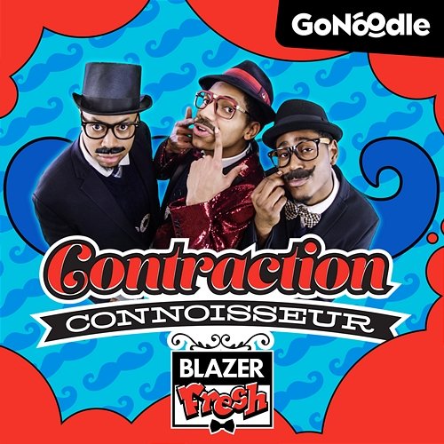 Contraction Connoisseur GoNoodle, Blazer Fresh