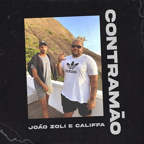 Contramão João Zoli & CALIFFA