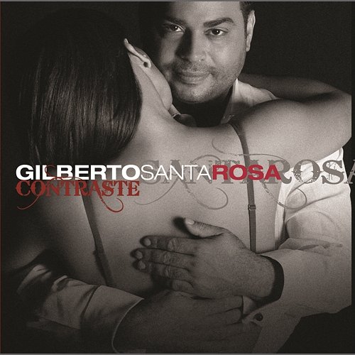 Contraste Gilberto Santa Rosa
