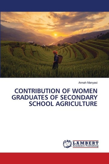 Contribution Of Women Graduates Of Secondary School Agriculture Manyasi Annah