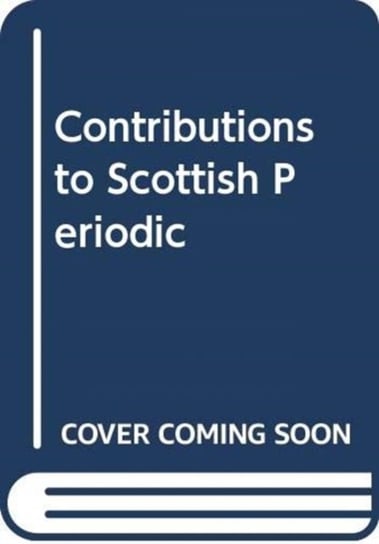 Contributions to Scottish Periodicals James Hogg
