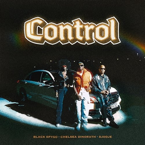 Control Djodje feat. Black Vision, Black Spygo, Chelsea Dinorath