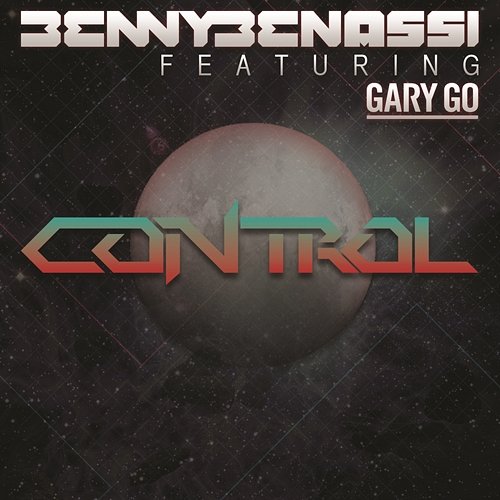 Control (feat. Gary Go) Benny Benassi