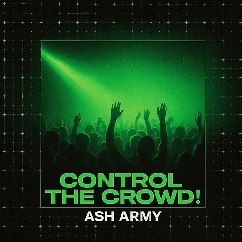 CONTROL the CROWD! Ash Army