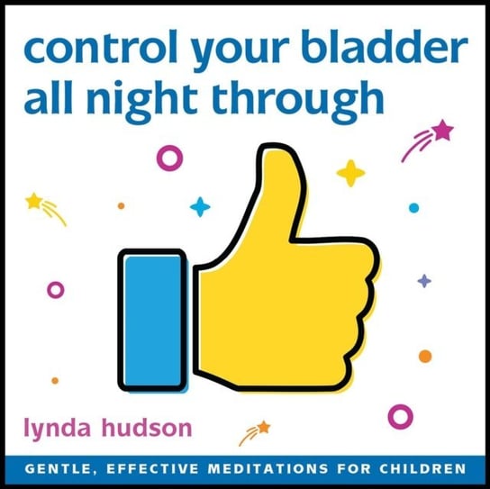 Control Your Bladder All Night Through Hudson Lynda