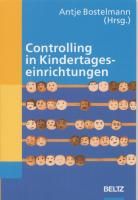 Controlling in Kindertageseinrichtungen Bostelmann Antje