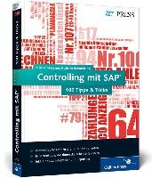 Controlling mit SAP - 100 Tipps & Tricks Schmalzing Kathrin, Messner Ulrike