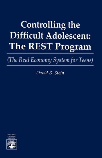 Controlling the Difficult Adolescent Stein David B.