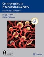 Controversies in Neurological Surgery: Neurovascular Diseases Thieme Medical Publ Inc., Thieme Medical Publishers Inc.