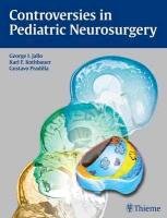 Controversies in Pediatric Neurosurgery Jallo George I., Kothbauer Karl F., Pradilla Gustavo