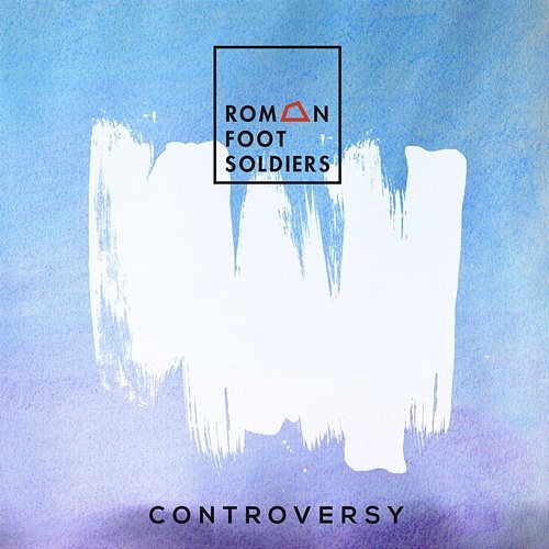 Controversy Roman Foot Soldiers