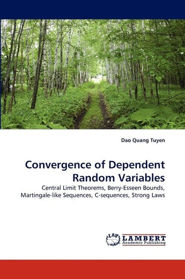 Convergence of Dependent Random Variables Tuyen Dao Quang