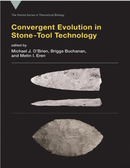 Convergent Evolution in Stone-Tool Technology Opracowanie zbiorowe