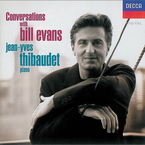 Conversations with Bill Evans Jean-Yves Thibaudet