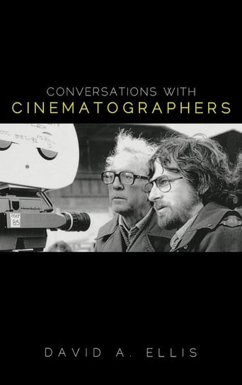 Conversations with Cinematographers Ellis David A.