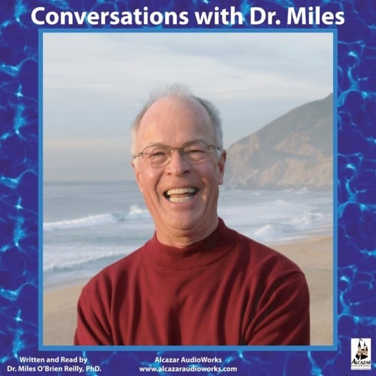 Conversations with Dr. Miles Riley Miles O'Brien
