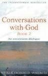 Conversations with God 2 Walsch Neale Donald