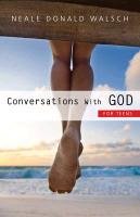 Conversations with God for Teens Walsch Neale Donald