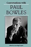 Conversations with Paul Bowles Bowles Paul