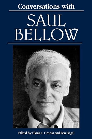 Conversations with Saul Bellow Bellow Saul