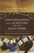 Conversations with Scripture and with Each Other Shaw Thomas M.