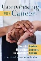 Conversing with Cancer Sparks Lisa, Leahy Anna