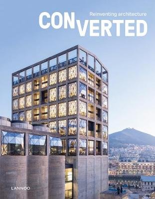 Converted. Reinventing architecture Toromanoff Agata