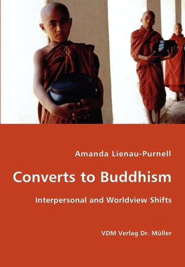 Converts to Buddhism - Interpersonal and Worldview Shifts Lienau-Purnell Amanda